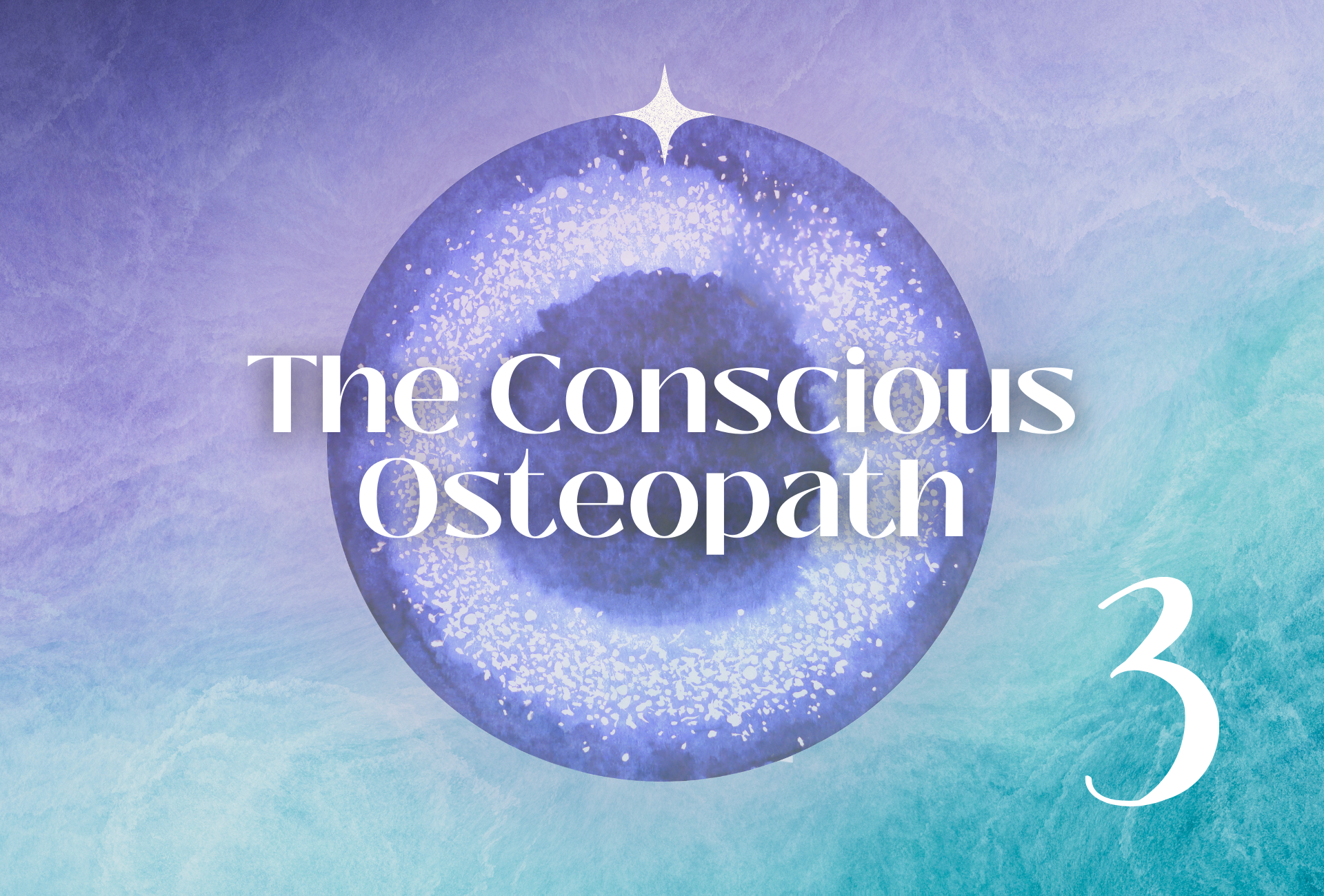The Conscious Osteopath - Teil 3 